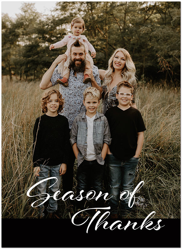 Select a verse or write your own. Season of Thanks Photo Card D1700U-4B
